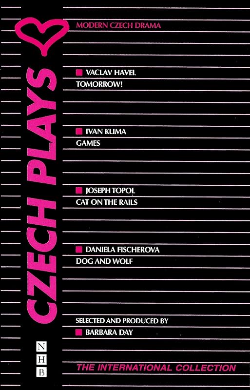 Czech Plays: Modern Czech Drama (NHB International Collection) by Barbara Day