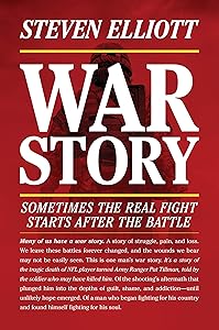 War Story: A Memoir by Steven Elliott