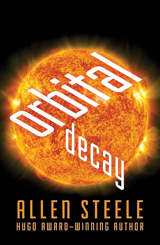Orbital Decay (Near-Space Book 1) by Allen Steele