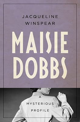 Maisie Dobbs: A Mysterious Profile (Mysterious Profiles)
