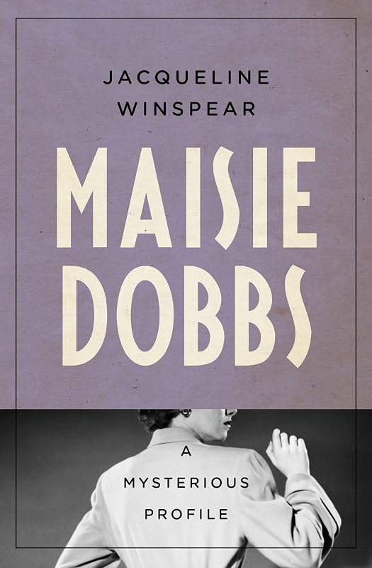 Maisie Dobbs: A Mysterious Profile (Mysterious Profiles) by Jacqueline Winspear