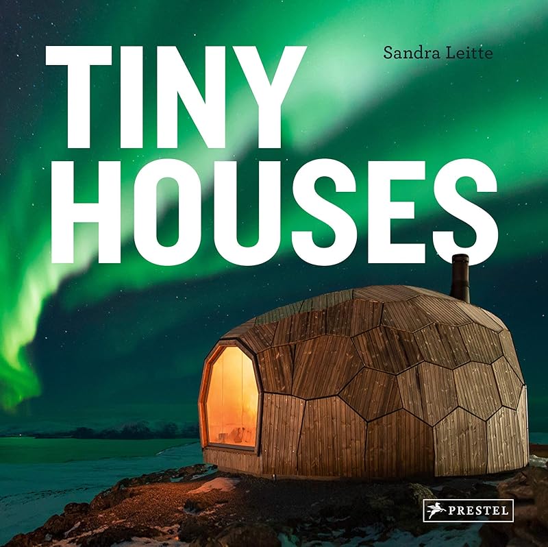 Tiny Houses by Sandra Leitte