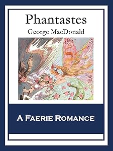 Phantastes: A Faerie Romance for Men & Women
