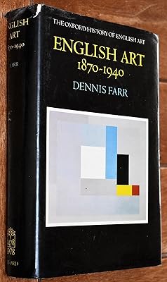 English Art 1870-1940 (Oxford History of English Art)