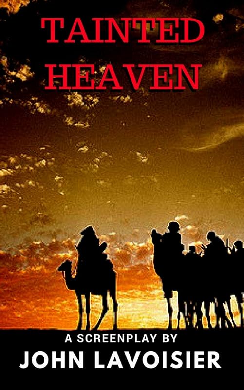 Tainted Heaven by John Lavoisier