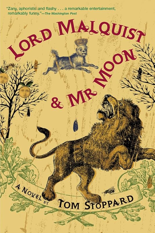 Lord Malquist and Mr. Moon: A Novel by Tom Stoppard