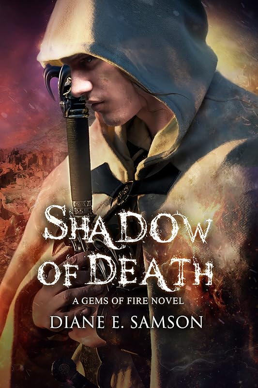 Shadow of Death (Gems of Fire Book 4) by Diane E. Samson