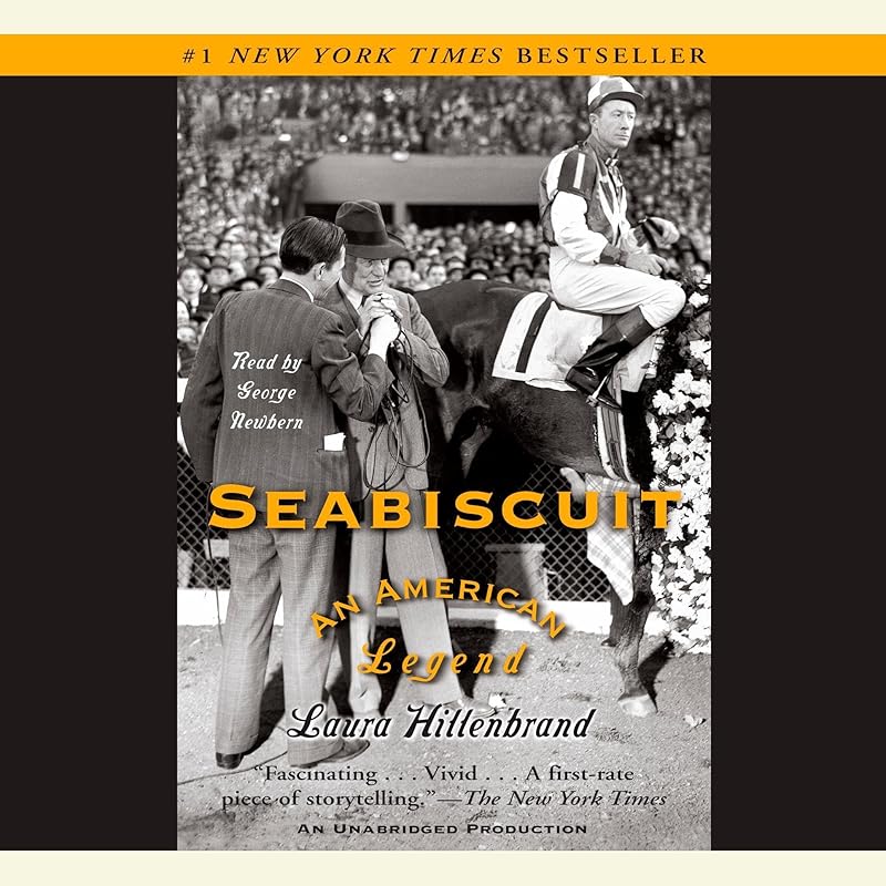 Seabiscuit: An American Legend by Laura Hillenbrand