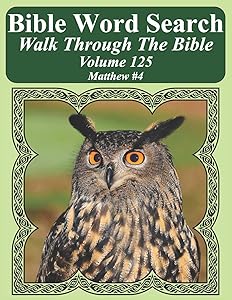 Bible Word Search Walk Through The Bible Volume 125: Matthew #4 Extra Large Print (Bible Word Search Puzzles For Adults Jumbo Print Bird Lover's Edition)