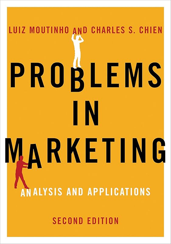 Problems in Marketing: Applying Key Concepts and Techniques by Luiz A M Moutinho