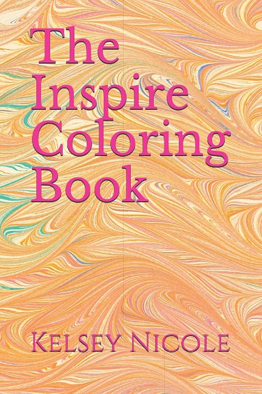 The Inspire Coloring Book by Kelsey Nicole