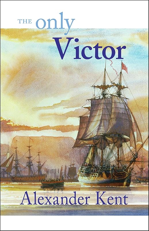 The Only Victor (The Bolitho Novels Book 18) by Alexander Kent