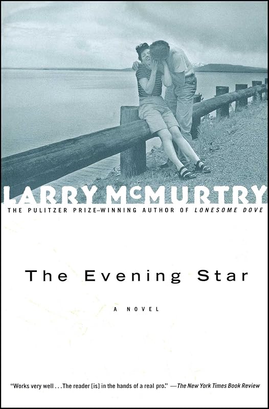 The Evening Star: A Novel (Houston Book 6) by Larry McMurtry