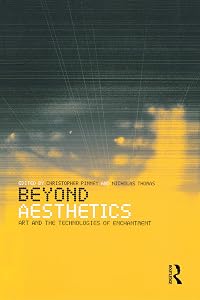 Beyond Aesthetics: Art and the Technologies of Enchantment by Christopher Pinney