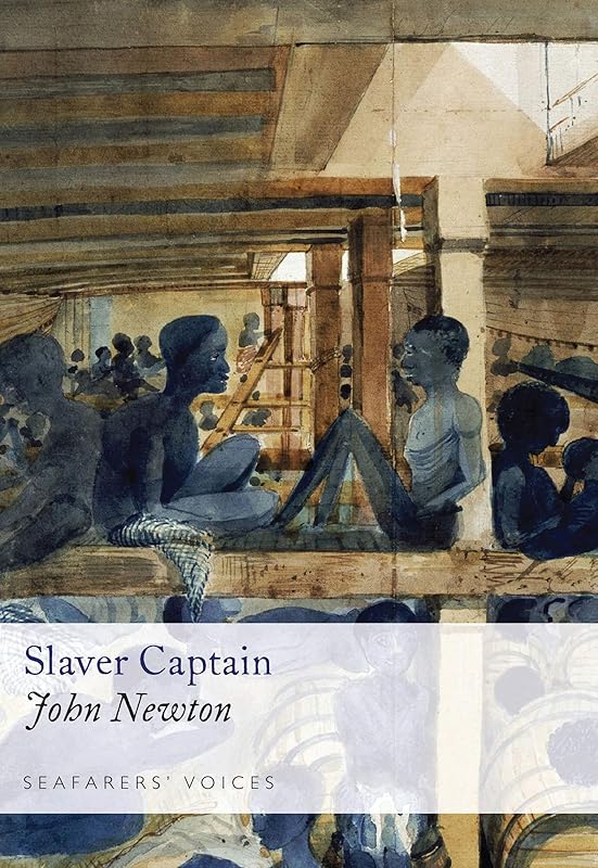 Slaver Captain (Seafarers' Voices Book 3) by John Newton
