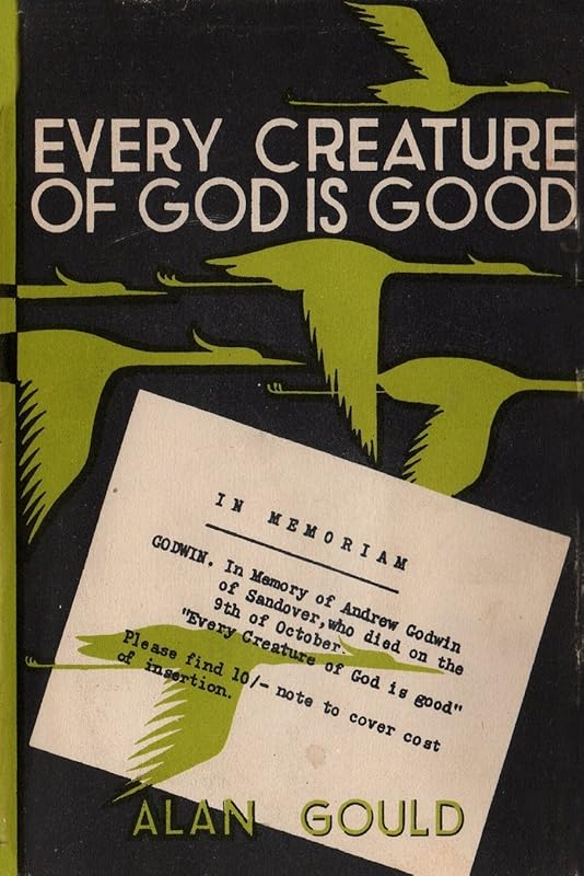 Every Creature of God is Good by Alan Gould