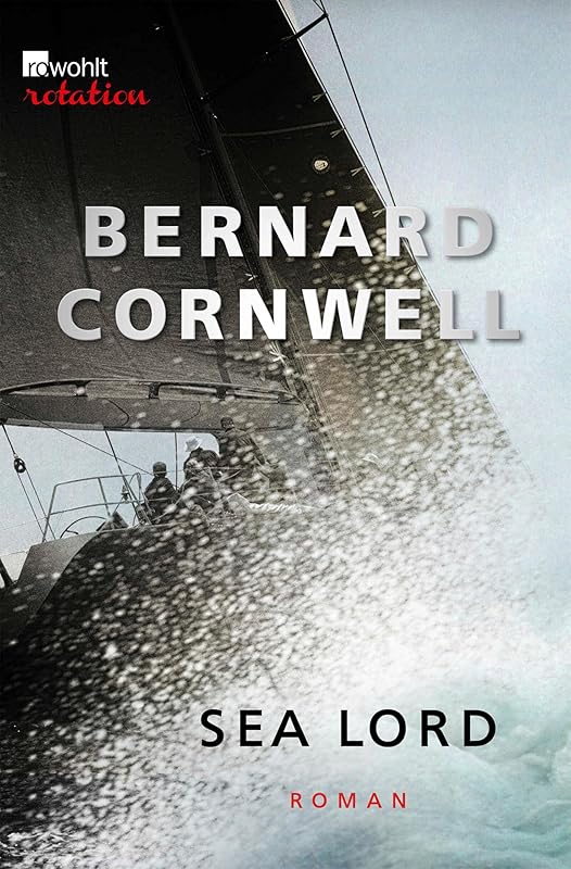 Sea Lord (Die Segel-Thriller) (German Edition) by Bernard Cornwell
