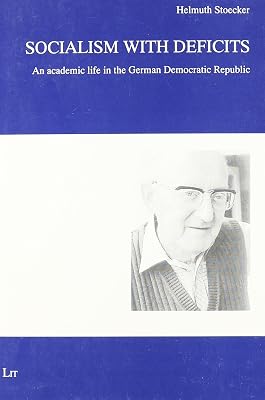 Socialism With Deficits: An Academic Life in the German Democratic Republic