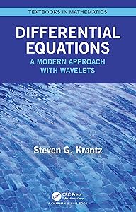 Differential Equations: A Modern Approach with Wavelets (Textbooks in Mathematics)