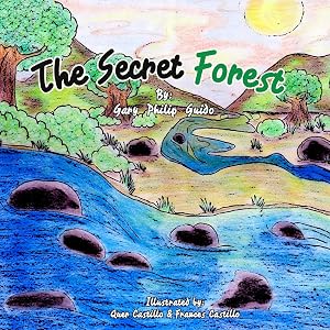 The Secret Forest by Gary Philip Guido