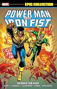 Power Man & Iron Fist Epic Collection: Heroes For Hire [New Printing] (Power Man and Iron Fist Epic Collection)