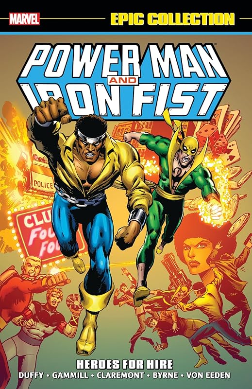 Power Man & Iron Fist Epic Collection: Heroes For Hire [New Printing] (Power Man and Iron Fist Epic Collection) by Chris Claremont