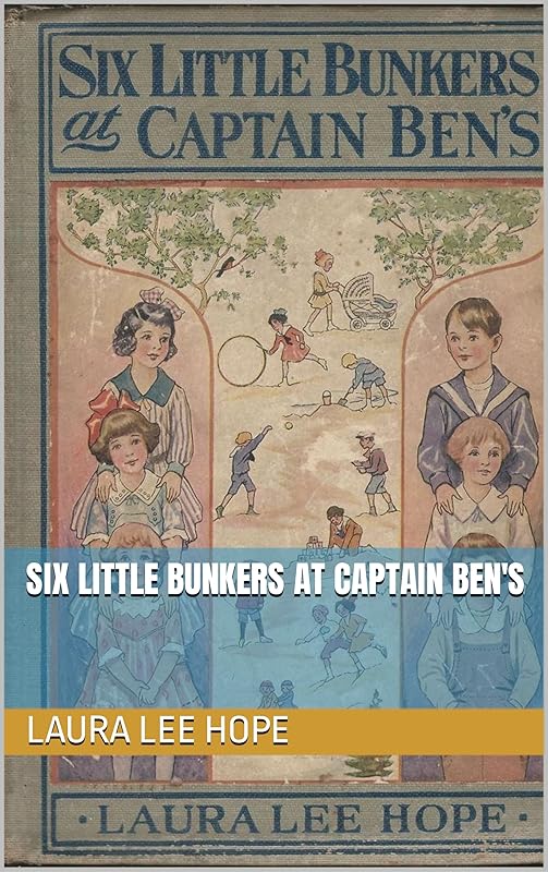 Six little Bunkers at Captain Ben's by Laura Lee Hope