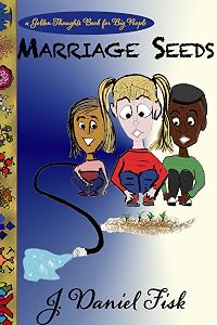 Marriage Seeds: Golden Thoughts for Big People