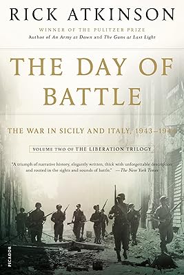 The Day of Battle: The War in Sicily and Italy, 1943-1944 (The Liberation Trilogy, 2)