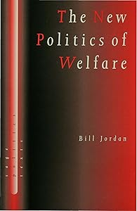The New Politics of Welfare: Social Justice in a Global Context (SAGE Politics Texts series)