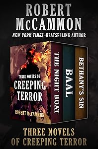 Three Novels of Creeping Terror: The Night Boat, Baal, and Bethany's Sin