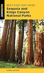 Best Easy Day Hikes Sequoia and Kings Canyon National Parks (Best Easy Day Hikes Series) by Laurel Scheidt