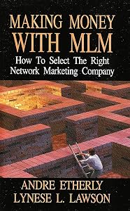 Making Money With Mlm by Andre Etherly