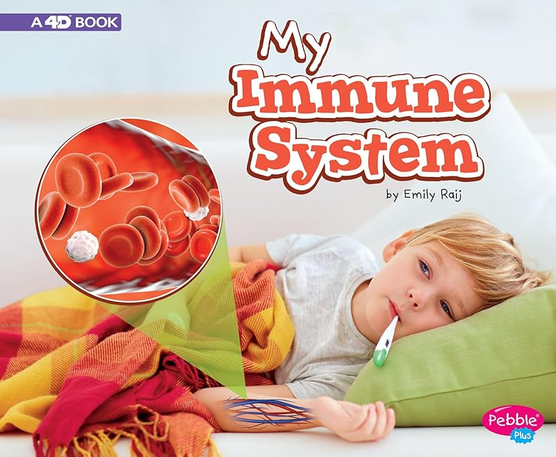 My Immune System: A 4D Book (My Body Systems) by Emily Raij