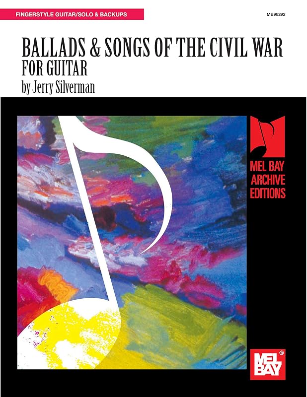 Ballads & Songs of the Civil War for Guitar by Jerry Silverman