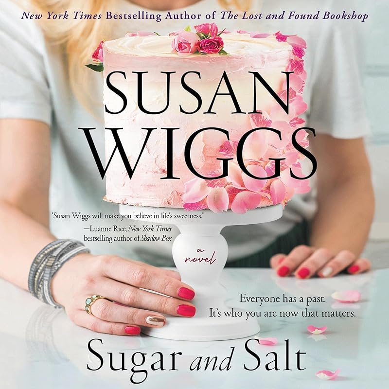 Sugar and Salt: A Novel by Susan Wiggs