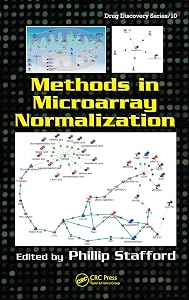 Methods in Microarray Normalization (Drug Discovery Series Book 10) by Phillip Stafford