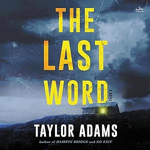 The Last Word: A Novel by Taylor Adams