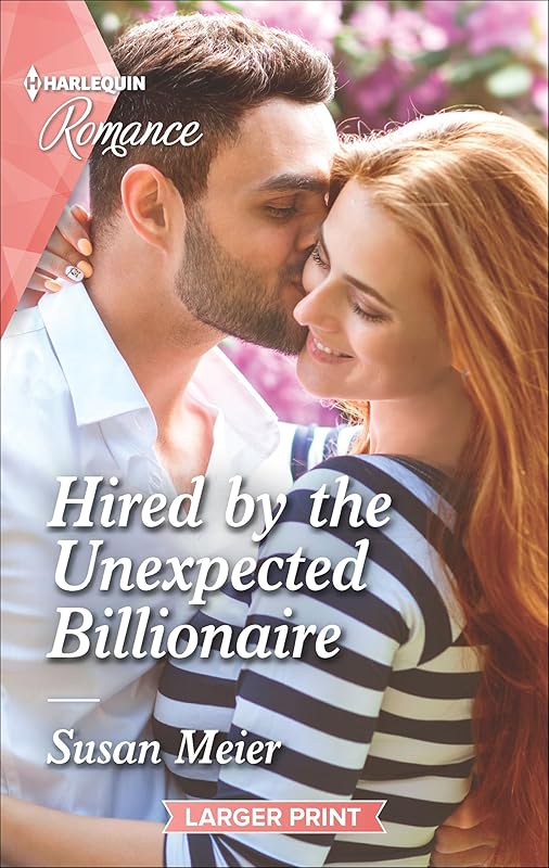 Hired by the Unexpected Billionaire (The Missing Manhattan Heirs Book 4724) by Susan Meier