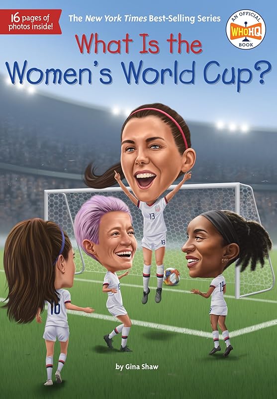 What Is the Women's World Cup? (What Was?) by Gina Shaw