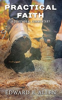 Practical Faith: A Devotional Commentary