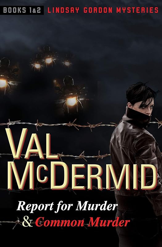 Report for Murder & Common Murder (The Lindsay Gordon Mysteries Book 1) by Val McDermid