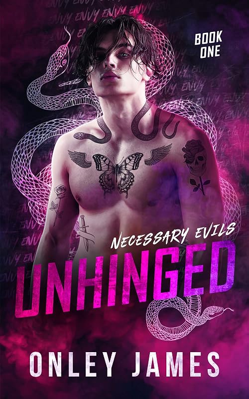 Unhinged (Necessary Evils Book 1) by Onley James