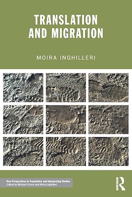 Translation and Migration (New Perspectives in Translation and Interpreting Studies)