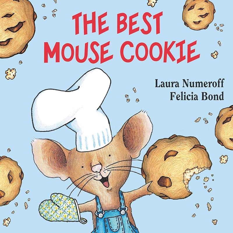The Best Mouse Cookie (If You Give...) by Laura Numeroff