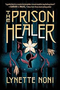 The Prison Healer (The Prison Healer, 1) by Lynette Noni
