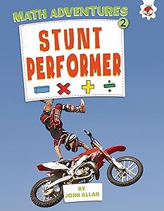 Stunt Performer (Math Adventures (Step 2))