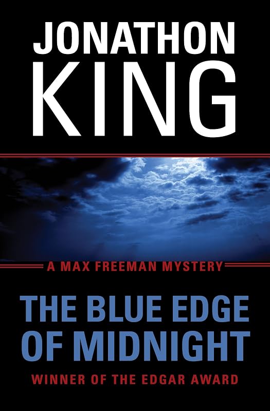 The Blue Edge of Midnight (The Max Freeman Mysteries Book 1) by Jonathon King