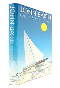 Once upon a Time: A Floating Opera by John Barth