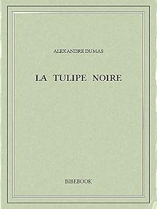 La tulipe noire (French Edition)